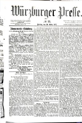 Würzburger Presse Freitag 30. März 1877