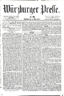 Würzburger Presse Mittwoch 11. April 1877