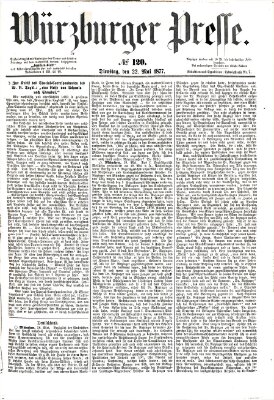 Würzburger Presse Dienstag 22. Mai 1877