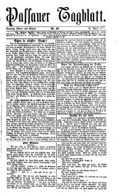 Passauer Tagblatt Sonntag 22. April 1877