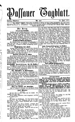 Passauer Tagblatt Freitag 22. Juni 1877