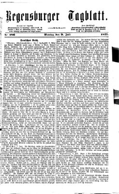 Regensburger Tagblatt Montag 9. Juli 1877