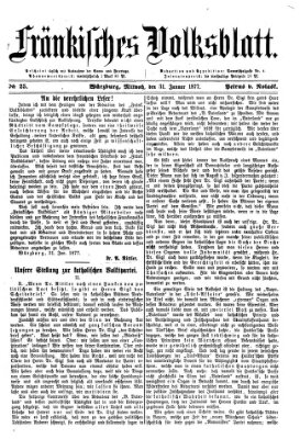 Fränkisches Volksblatt. Ausg. 000 (Fränkisches Volksblatt) Mittwoch 31. Januar 1877