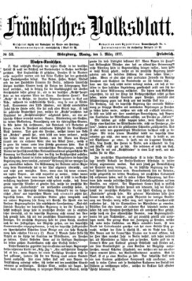 Fränkisches Volksblatt. Ausg. 000 (Fränkisches Volksblatt) Montag 5. März 1877