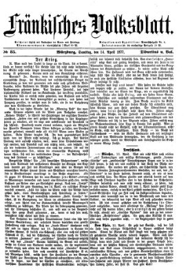 Fränkisches Volksblatt. Ausg. 000 (Fränkisches Volksblatt) Samstag 14. April 1877