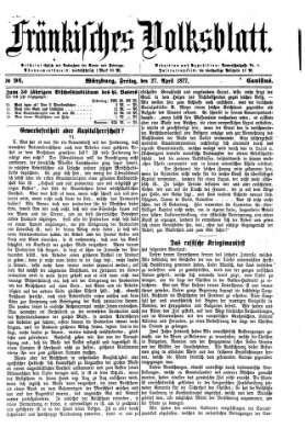 Fränkisches Volksblatt. Ausg. 000 (Fränkisches Volksblatt) Freitag 27. April 1877