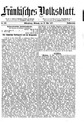 Fränkisches Volksblatt. Ausg. 000 (Fränkisches Volksblatt) Mittwoch 23. Mai 1877