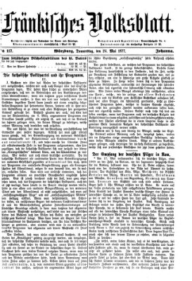 Fränkisches Volksblatt. Ausg. 000 (Fränkisches Volksblatt) Donnerstag 24. Mai 1877