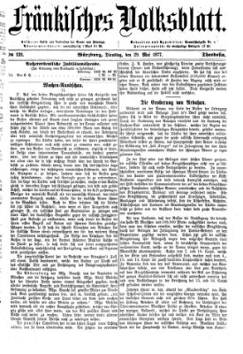 Fränkisches Volksblatt. Ausg. 000 (Fränkisches Volksblatt) Dienstag 29. Mai 1877