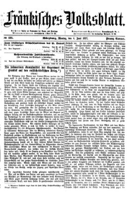 Fränkisches Volksblatt. Ausg. 000 (Fränkisches Volksblatt) Montag 4. Juni 1877