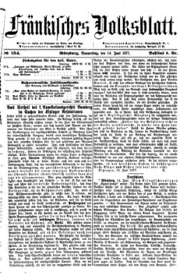 Fränkisches Volksblatt. Ausg. 000 (Fränkisches Volksblatt) Donnerstag 14. Juni 1877