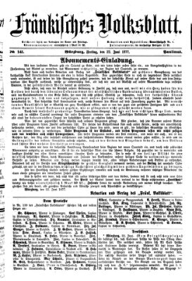 Fränkisches Volksblatt. Ausg. 000 (Fränkisches Volksblatt) Freitag 22. Juni 1877