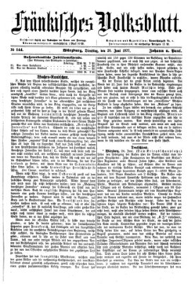 Fränkisches Volksblatt. Ausg. 000 (Fränkisches Volksblatt) Dienstag 26. Juni 1877