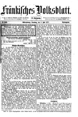 Fränkisches Volksblatt. Ausg. 000 (Fränkisches Volksblatt) Dienstag 3. Juli 1877