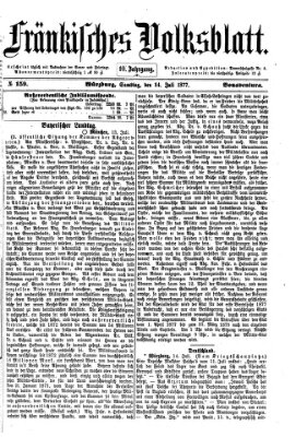 Fränkisches Volksblatt. Ausg. 000 (Fränkisches Volksblatt) Samstag 14. Juli 1877