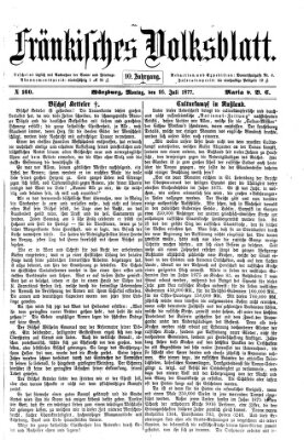 Fränkisches Volksblatt. Ausg. 000 (Fränkisches Volksblatt) Montag 16. Juli 1877