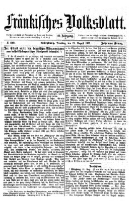 Fränkisches Volksblatt. Ausg. 000 (Fränkisches Volksblatt) Dienstag 21. August 1877