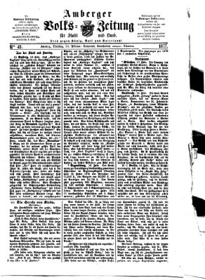 Amberger Volks-Zeitung für Stadt und Land Dienstag 20. Februar 1877