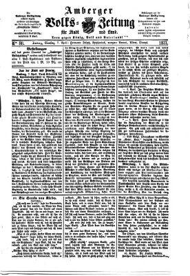 Amberger Volks-Zeitung für Stadt und Land Samstag 7. April 1877