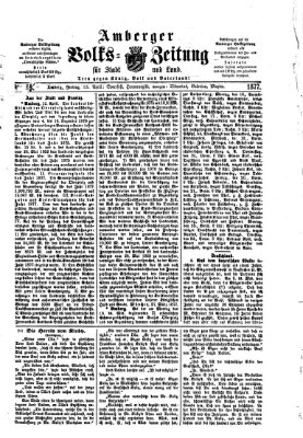 Amberger Volks-Zeitung für Stadt und Land Freitag 13. April 1877