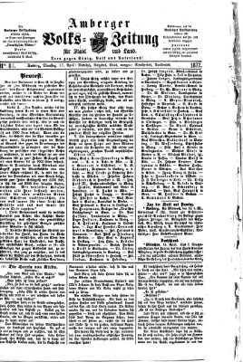 Amberger Volks-Zeitung für Stadt und Land Dienstag 17. April 1877