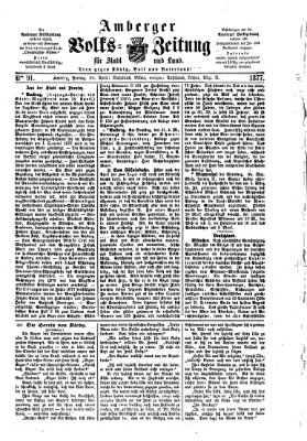 Amberger Volks-Zeitung für Stadt und Land Freitag 20. April 1877