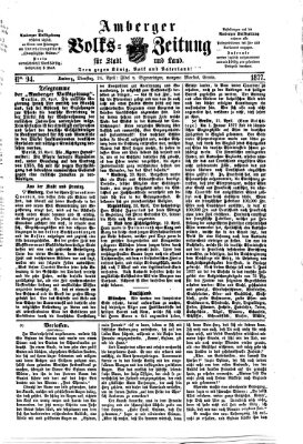 Amberger Volks-Zeitung für Stadt und Land Dienstag 24. April 1877