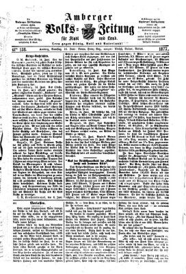 Amberger Volks-Zeitung für Stadt und Land Samstag 16. Juni 1877