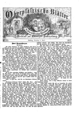 Oberpfälzische Blätter für Sonn- und Feiertags-Unterhaltung (Amberger Volks-Zeitung für Stadt und Land) Sonntag 8. April 1877