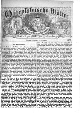 Oberpfälzische Blätter für Sonn- und Feiertags-Unterhaltung (Amberger Volks-Zeitung für Stadt und Land) Sonntag 25. November 1877