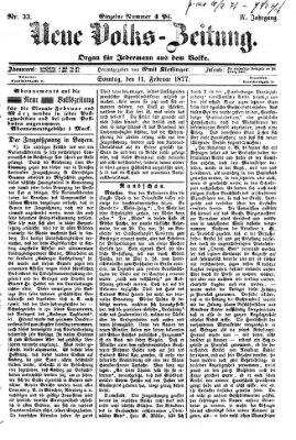 Neue Volks-Zeitung Sonntag 11. Februar 1877