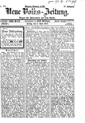 Neue Volks-Zeitung Freitag 6. April 1877