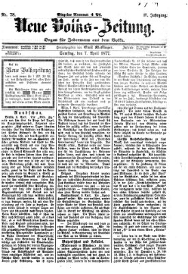 Neue Volks-Zeitung Samstag 7. April 1877