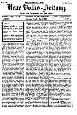 Neue Volks-Zeitung Sonntag 8. April 1877