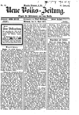 Neue Volks-Zeitung Mittwoch 11. April 1877