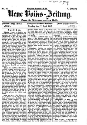 Neue Volks-Zeitung Dienstag 17. April 1877