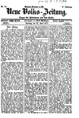 Neue Volks-Zeitung Sonntag 22. April 1877