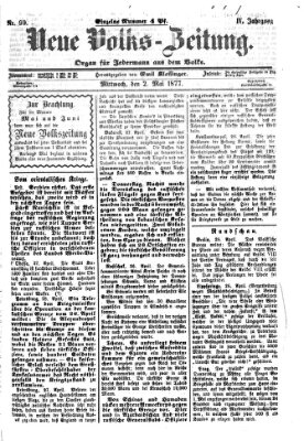 Neue Volks-Zeitung Mittwoch 2. Mai 1877