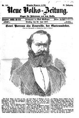 Neue Volks-Zeitung Dienstag 26. Juni 1877