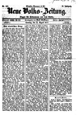 Neue Volks-Zeitung Sonntag 12. August 1877