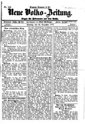 Neue Volks-Zeitung Sonntag 16. Dezember 1877