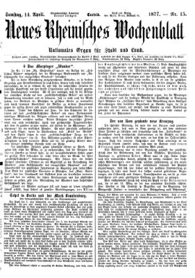 Neues rheinisches Wochenblatt Samstag 14. April 1877