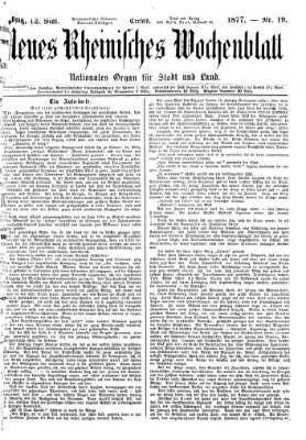 Neues rheinisches Wochenblatt Samstag 12. Mai 1877