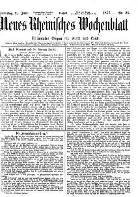 Neues rheinisches Wochenblatt Samstag 16. Juni 1877
