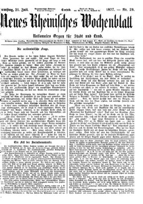 Neues rheinisches Wochenblatt Samstag 21. Juli 1877
