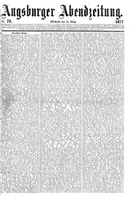 Augsburger Abendzeitung Mittwoch 14. März 1877