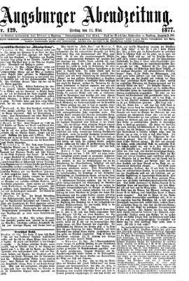 Augsburger Abendzeitung Freitag 11. Mai 1877