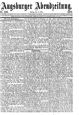 Augsburger Abendzeitung Freitag 18. Mai 1877