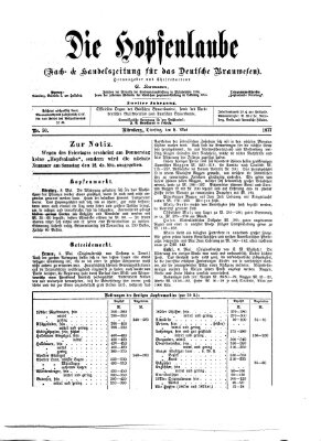 Die Hopfenlaube (Fach- und Handelszeitung für das deutsche Brauwesen) Dienstag 8. Mai 1877