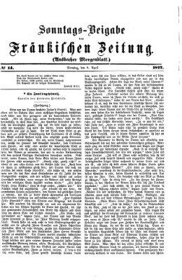 Fränkische Zeitung. Sonntags-Beigabe der Fränkischen Zeitung (Ansbacher Morgenblatt) (Ansbacher Morgenblatt) Sonntag 8. April 1877